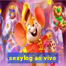 sexylog ao vivo